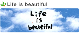 Life is beutiful